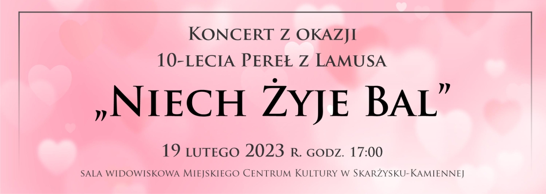 Koncert pt. "Niech żyje bal" z okazji 10-lecia "Pereł z Lamusa" (foto+video)